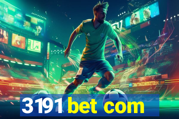 3191 bet com